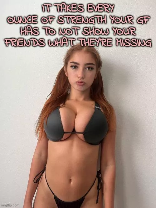 She's obviously very proud of her... personality