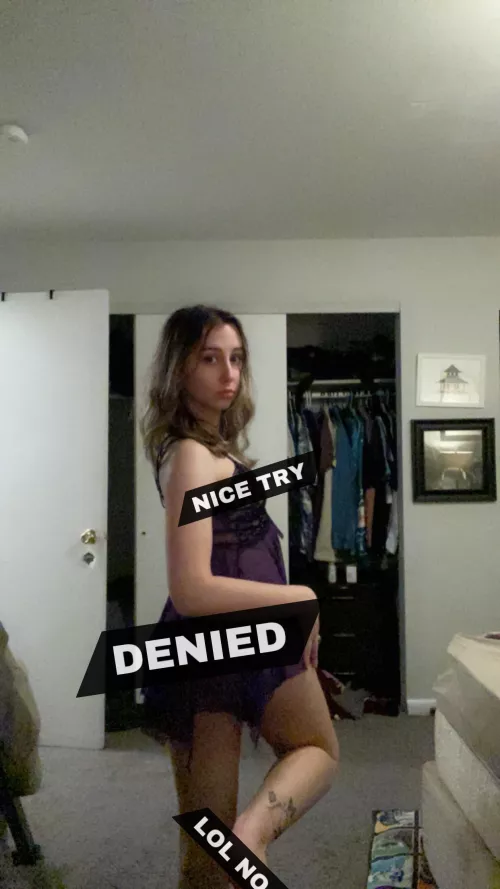 LMAO did you really think you were deserving to see more with that shrimp? Pathetic