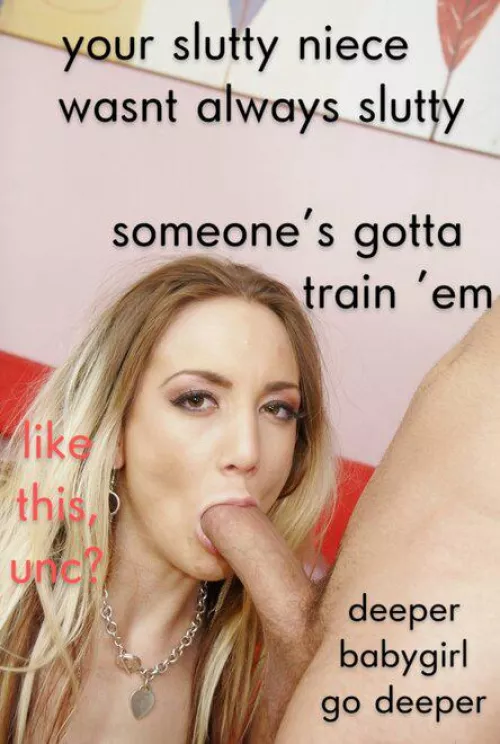 A niece has to learn sometime...