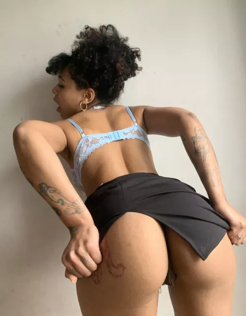 Grew an ass, can't wear a skirt