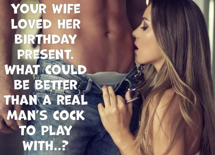 She’d thank you later, with some related clean-up tasks… 