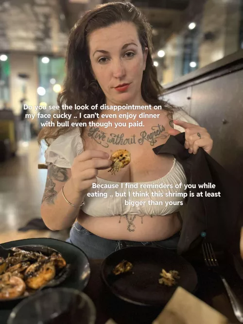 Somehow you even manage to ruin dinner cucky 