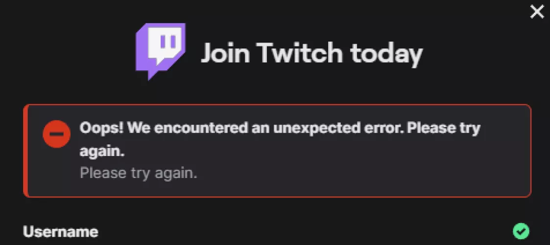 Is there a known issue? Can't sign up to Twitch? It's been like that for a while now..