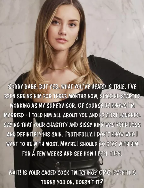 Cuckolding at its most cruel, and yet even the risk of losing her excites you, doesn’t it? 