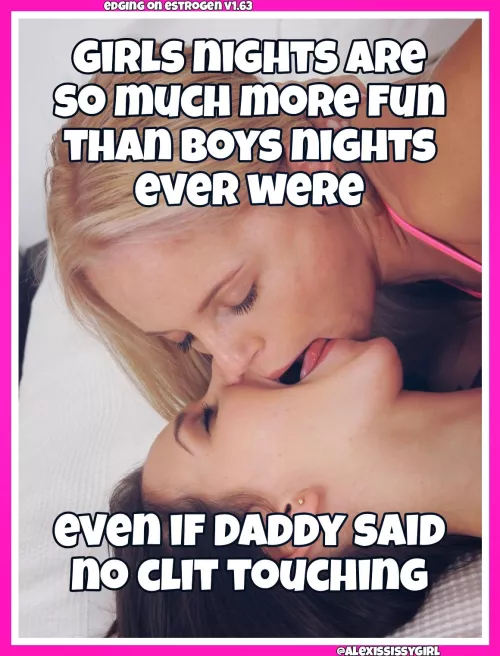 Girls' nights are the best