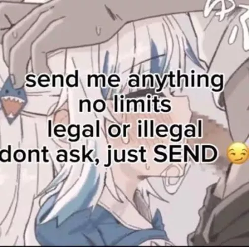 Send me anything no limits
