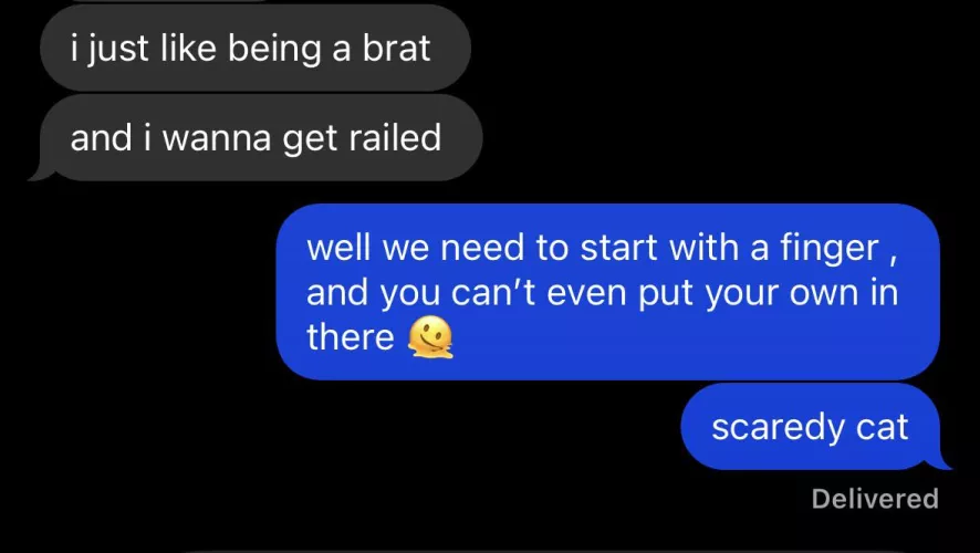 when your virgin-to-butt-stuff sub gets on his high horse: