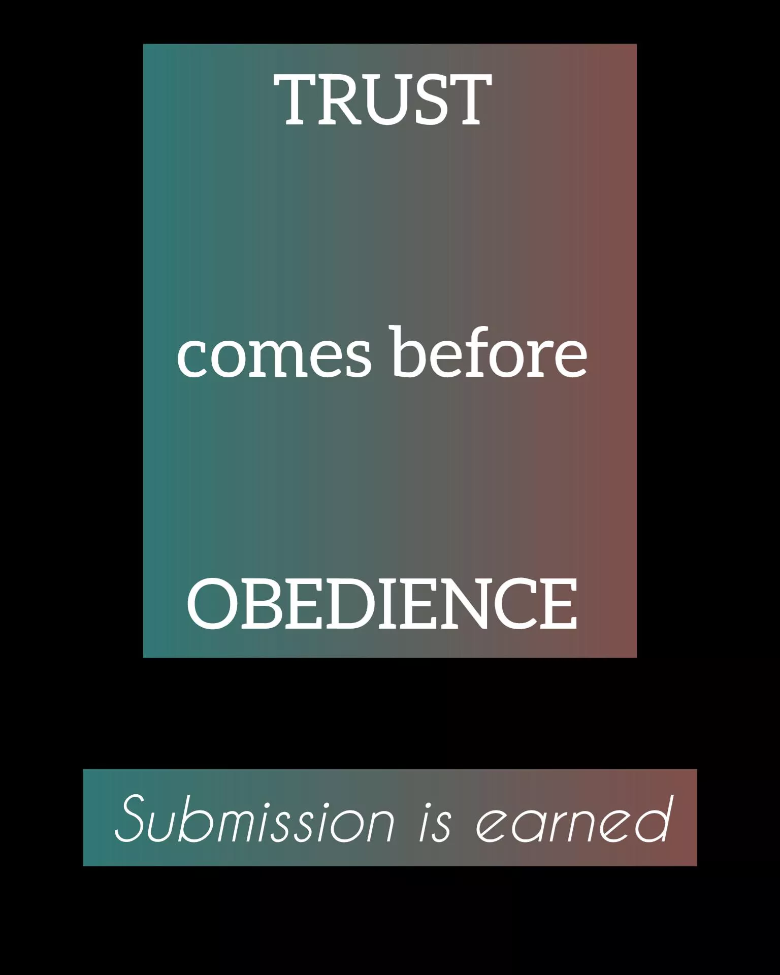 Mutual trust is the key. Mutual trust is the key.