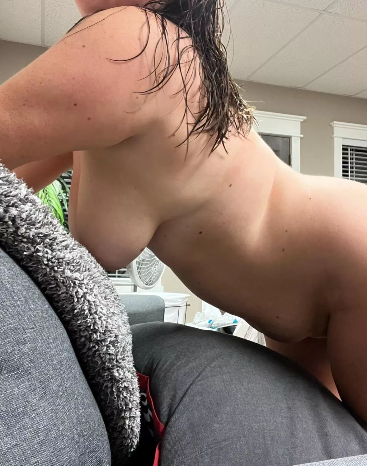 Fresh out of the shower for you