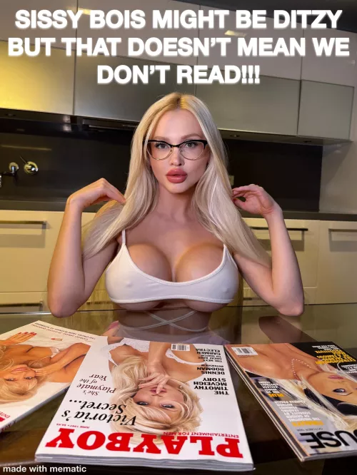 We read plenty!!! Okay??