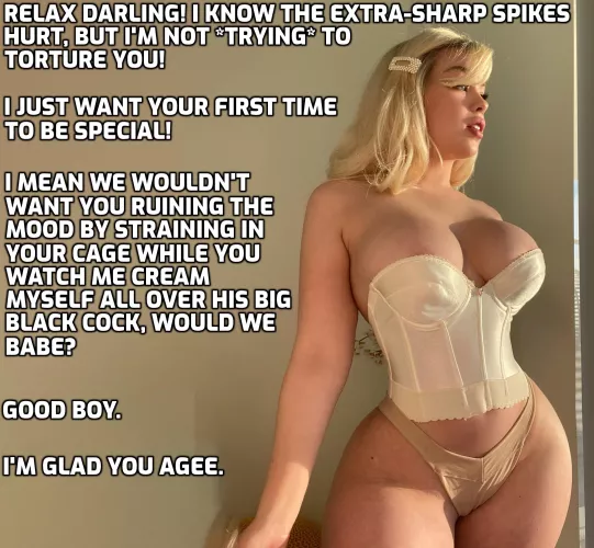 She wants you on your best behaviour.