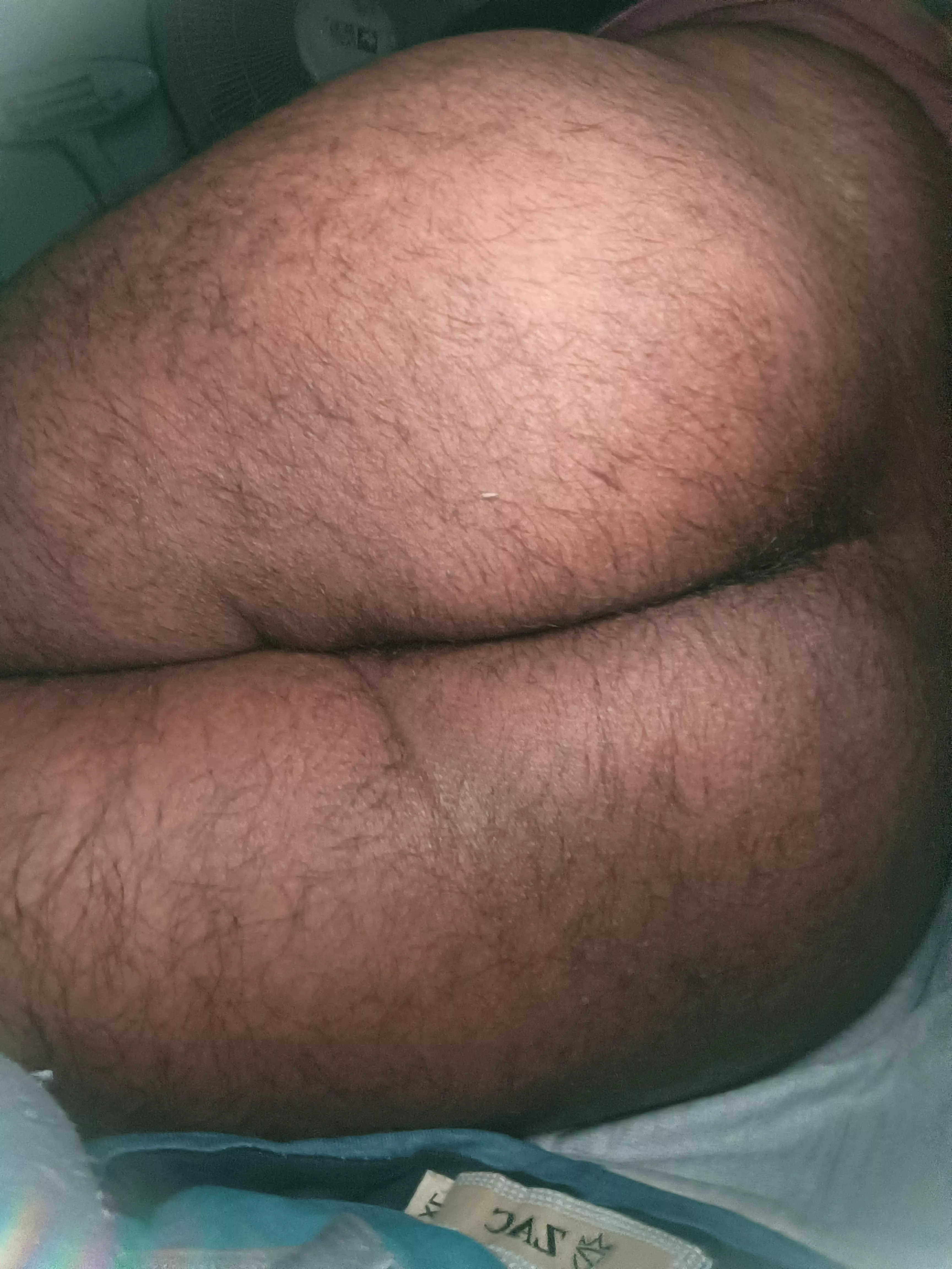 U like my hairy ass?