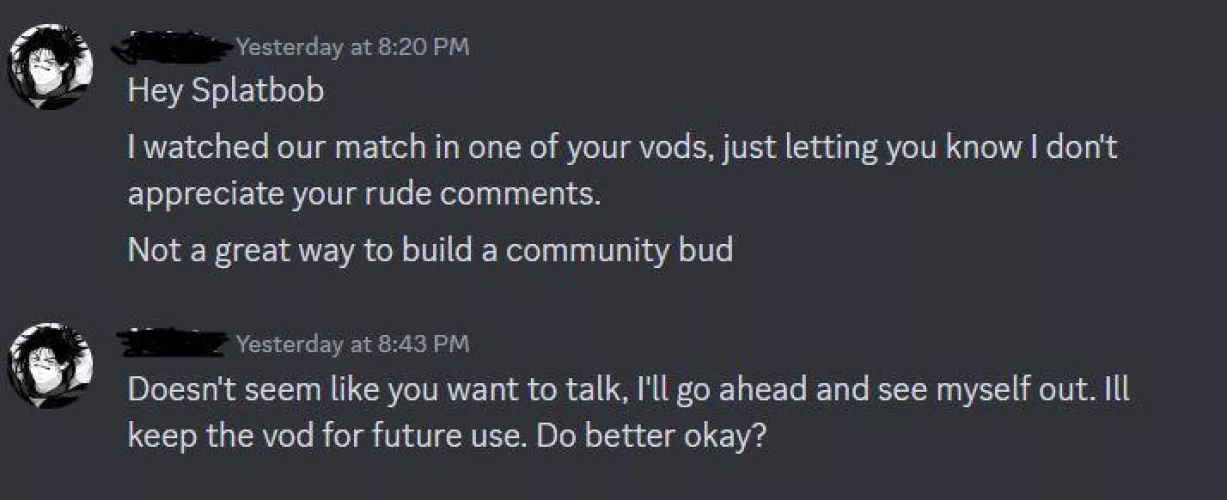 Has this happened to anyone else before? I'm usually mostly positive on my streams and have no clue what this guy's talking about. He just came, said this, and left, I tried adding back for clarity lol.