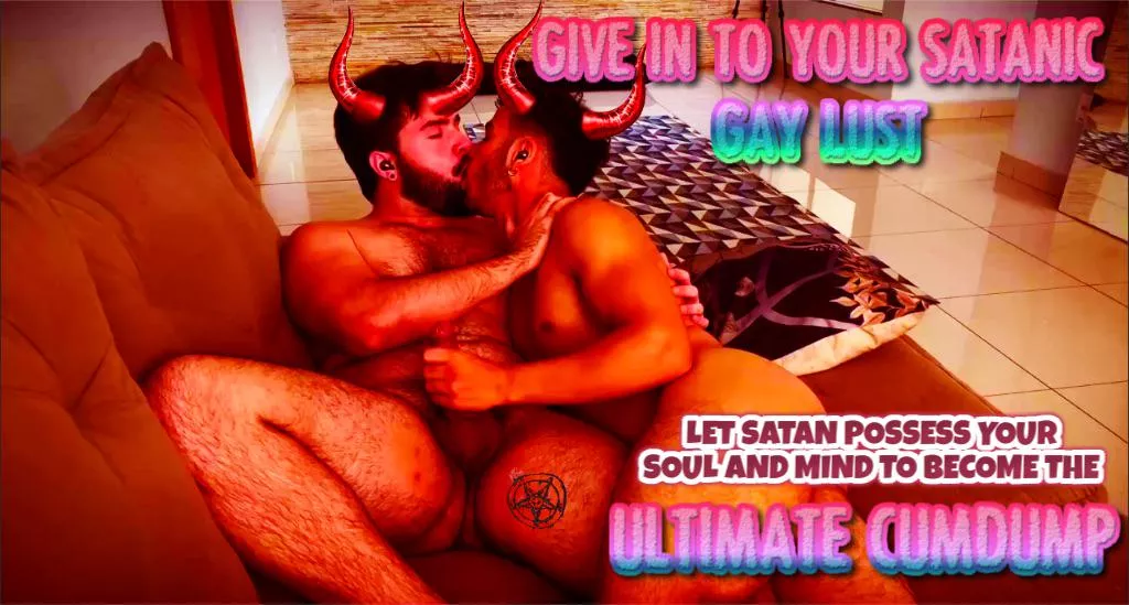Let Satan pound your tight hole