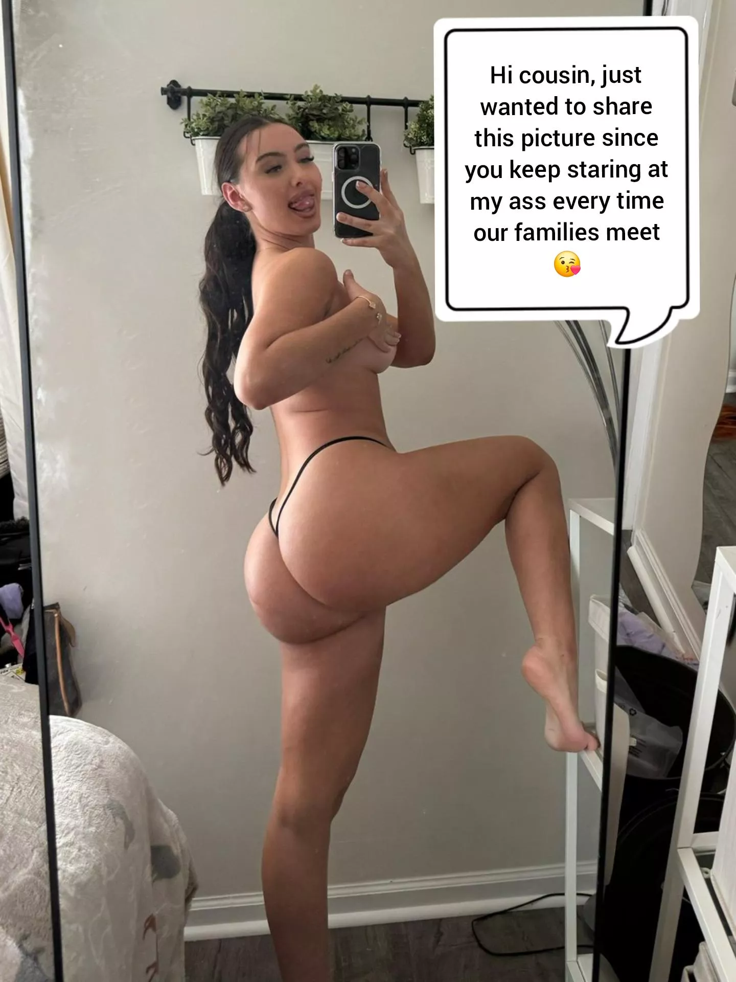 My cousin has such a fat ass I can never look away. She loves wearing tight leggings. She sent me this last night. 