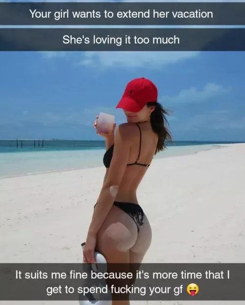 More time on vacation for your girlfriend, means more fucking time for her friend