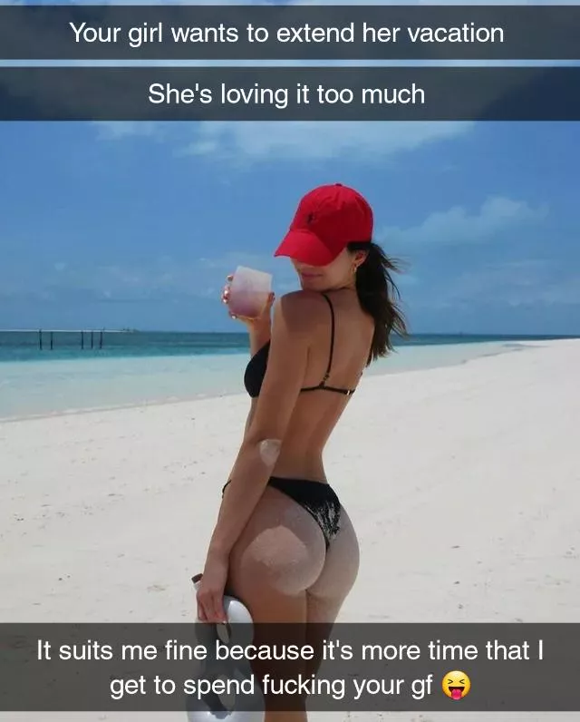 More time on vacation for your girlfriend, means more fucking time for her friend