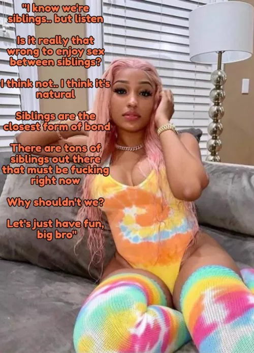 Your sister makes a compelling argument 