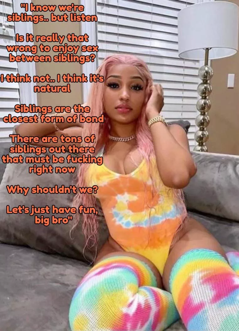 Your sister makes a compelling argument 