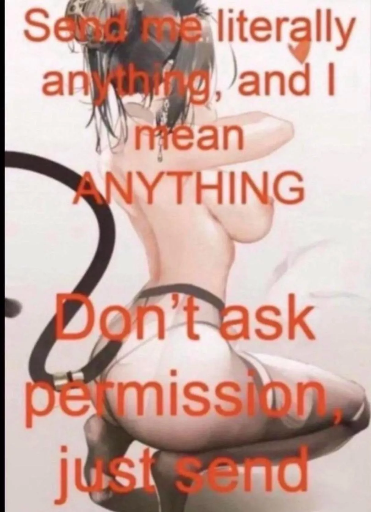 bored as so send me wtv