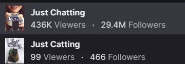 Why is there 2 just chatting on twitch????