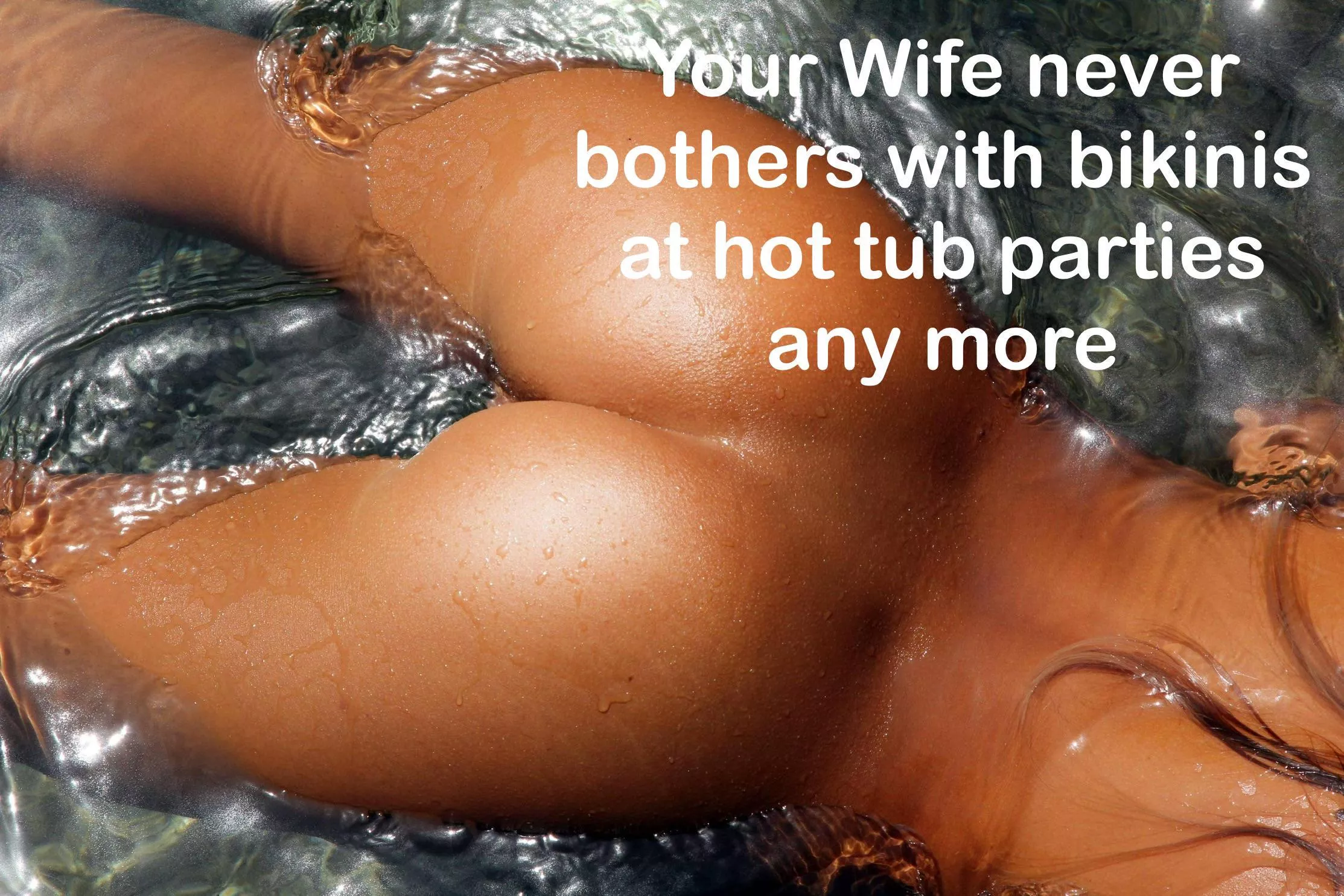 Your friends never complain