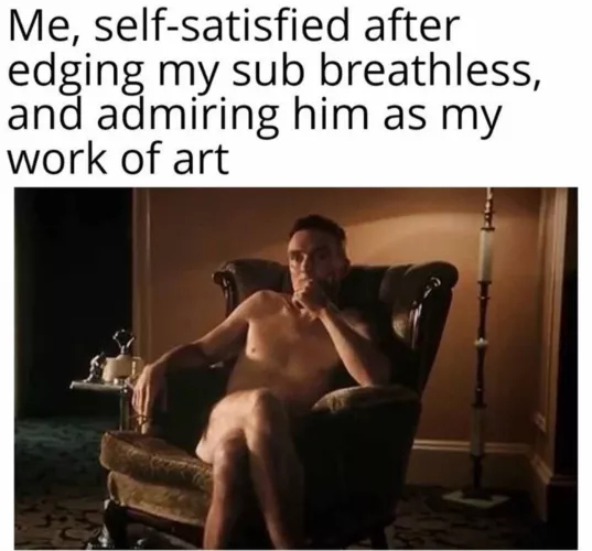 Be a good little masterpiece for me.