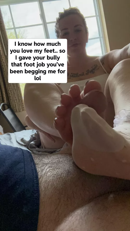 Maybe I’ll let you lick my toes clean afterwards 