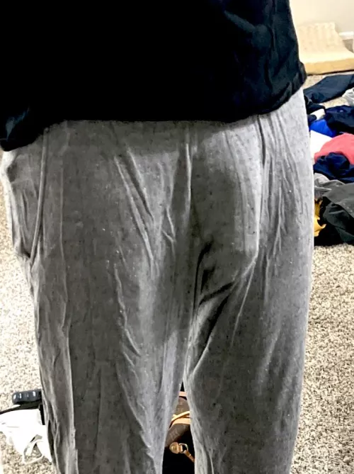 Make me change if people were coming over or have me flaunt the bulge 😜