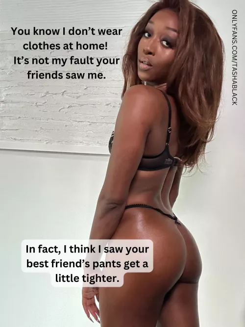 It's not my fault! Be more careful when you invite your friends over.