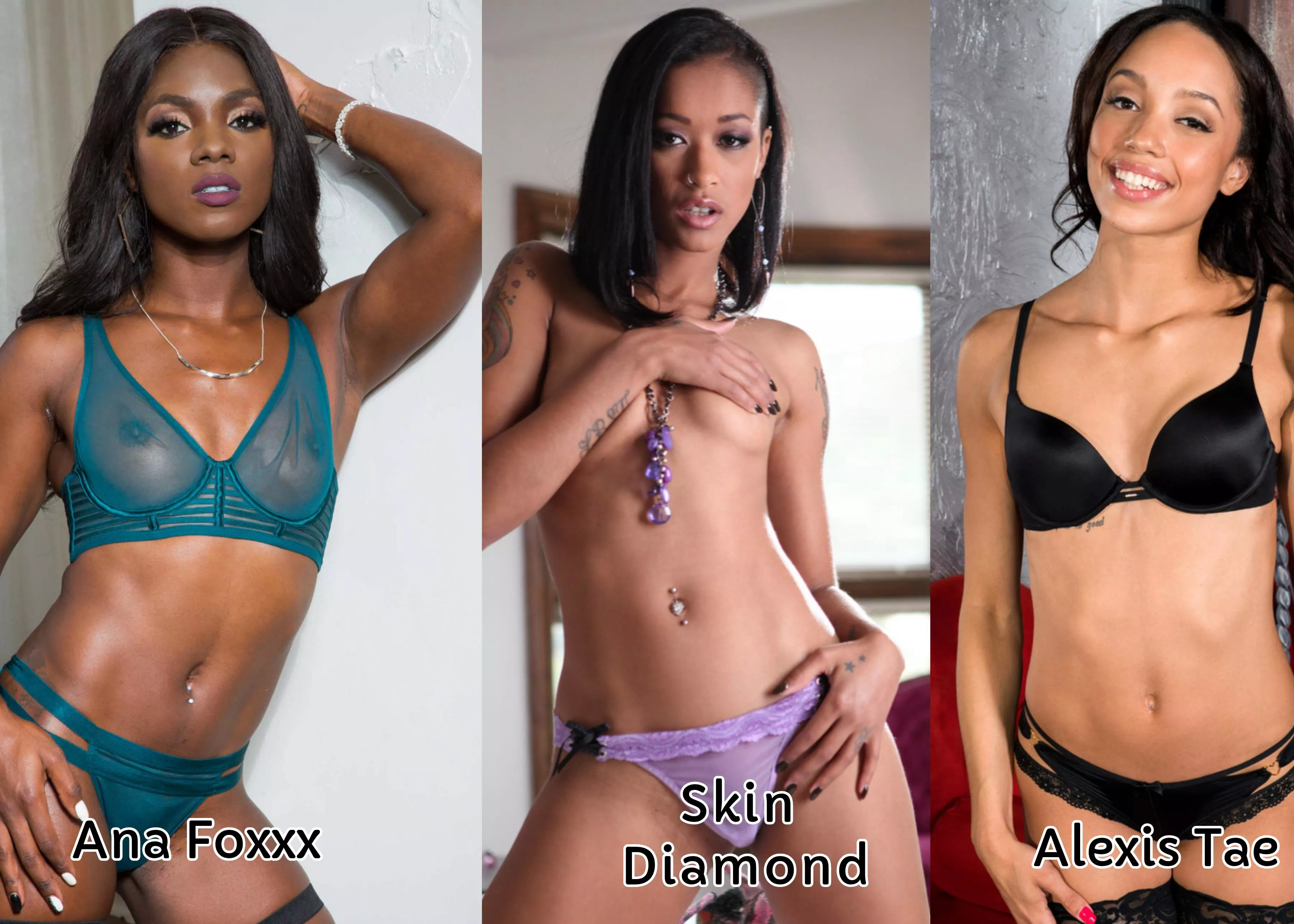 Who You got out of what I think are the 3 sexiest black Stars (if not just general females) of all time. 