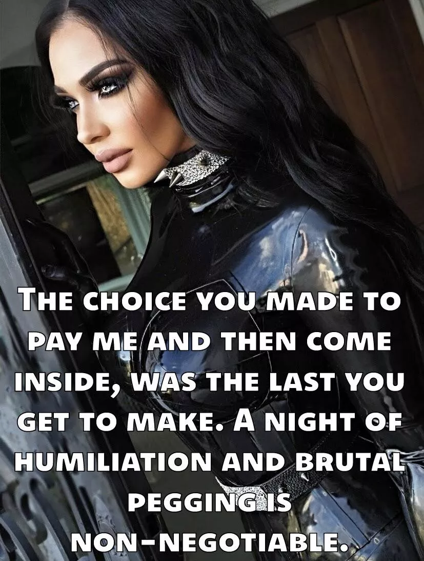 Choice is over-rated. Succumb to her superiority.