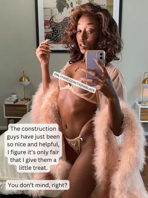 You don't mind if I give the workers a little 