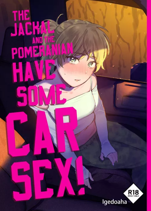 [Igedoaha] Jackal to Pomeranian no Car Sex Suru Hon | The Jackal And The Pomeranian Have Some Car Sex 