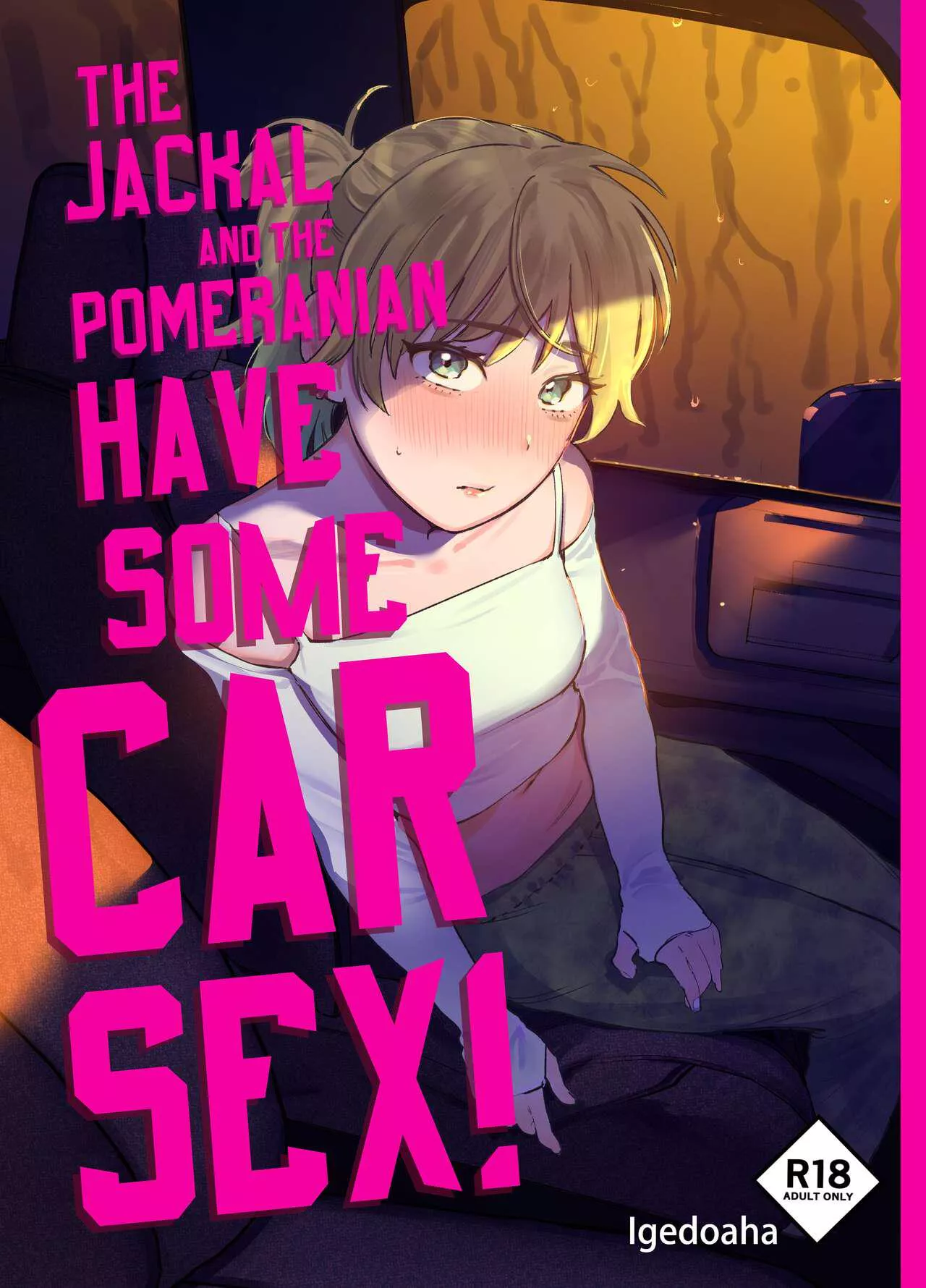 [Igedoaha] Jackal to Pomeranian no Car Sex Suru Hon | The Jackal And The Pomeranian Have Some Car Sex 