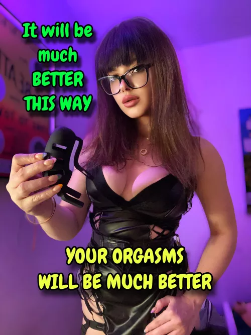 It will be much better, and your orgasms... [oc]