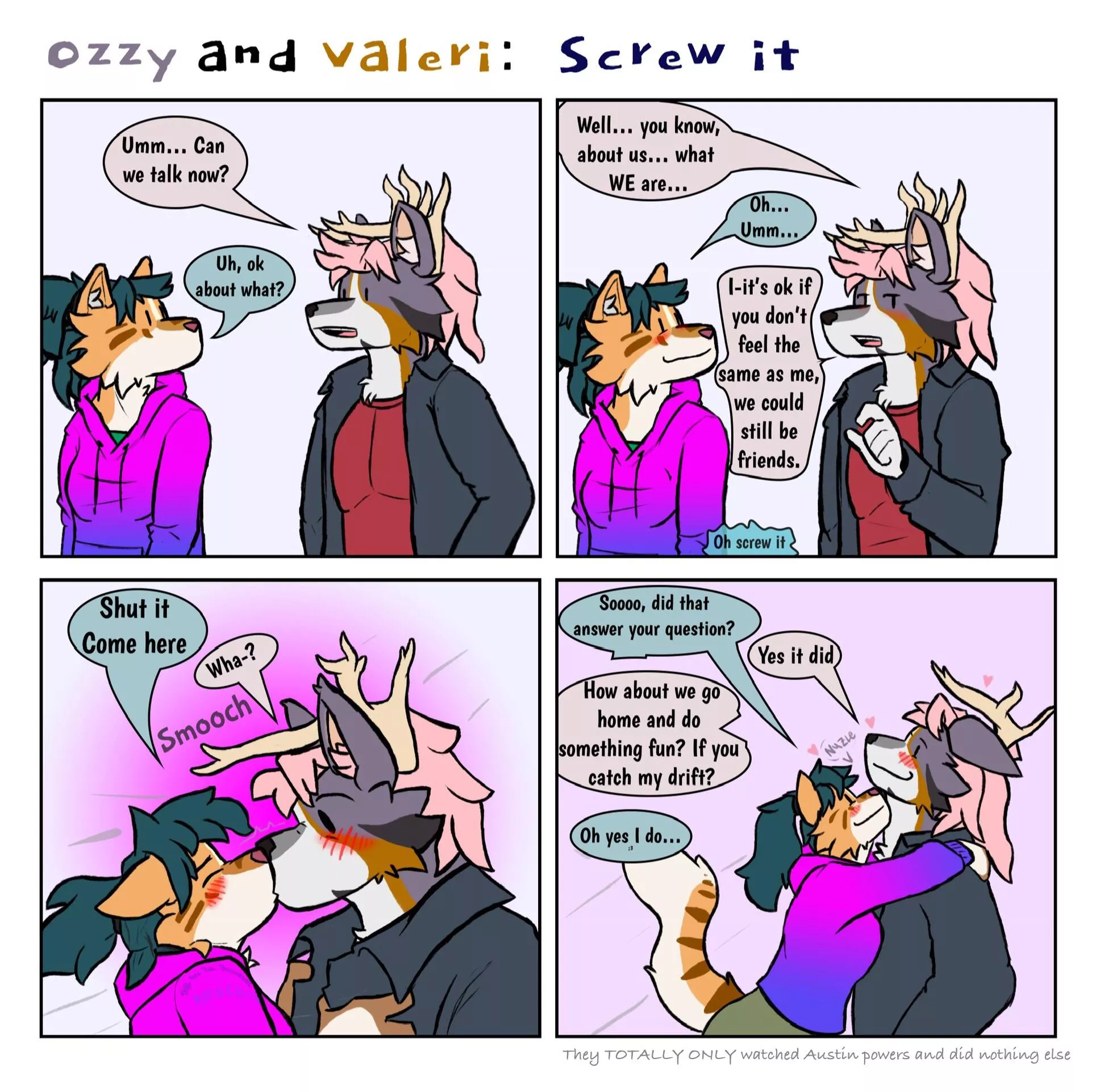 Screw it, they kiss