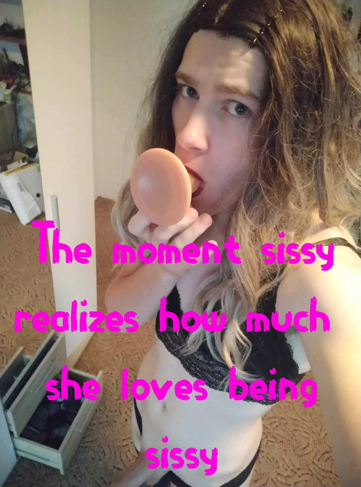 I just love being sissy 