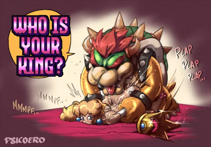 Who is your king?... (psicoero) [Super Mario Bros.]
