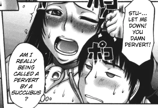 LF Mono Source,1girl,iboy, Stu-... let me down you damn pervert! am i really being called a pervert by a succubus?