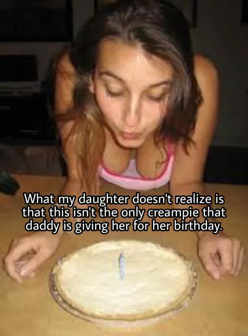 I think every daughter in the taboo community would come home for a birthday gift like that.