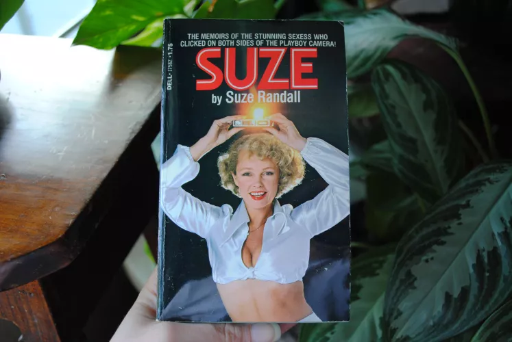 SUZE by Suze Randall. The Memoirs Of The Stunning Sexess Who Clicked On Both Sides Of The Playboy Camera! 1977, First Printing.