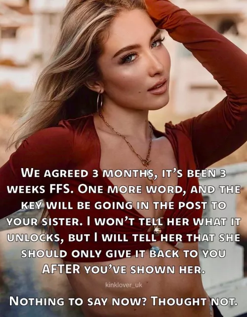 Will the threat make you behave, or does that scenario actually excite you? 