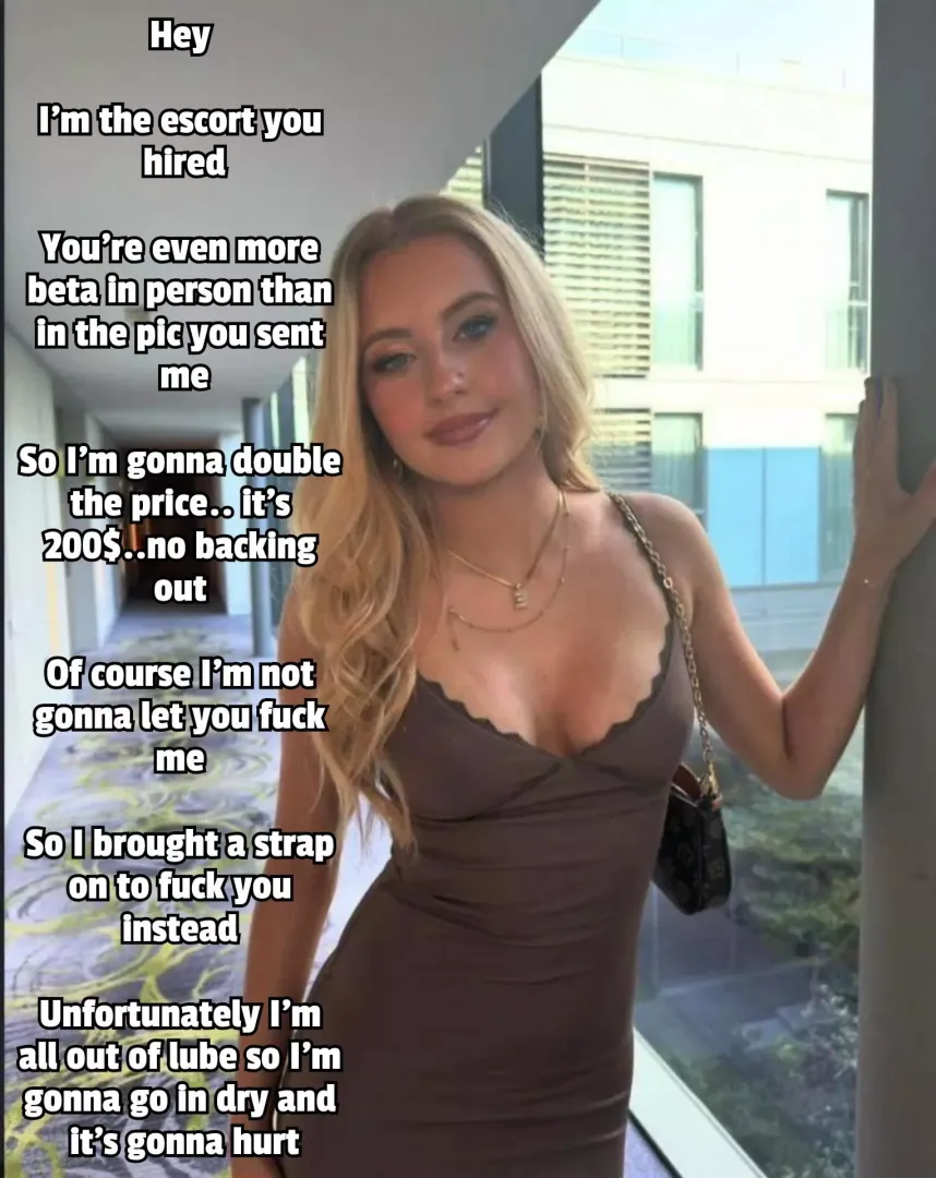 Even the escort takes advantage of you