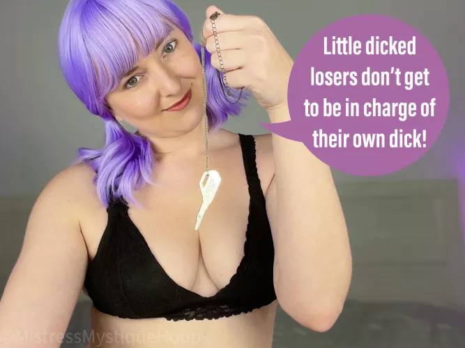 That's why you're in that teeny tiny cage!