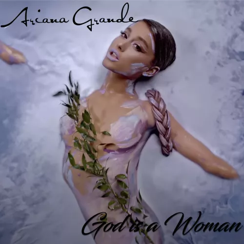 Ariana Grande - God Is A Woman