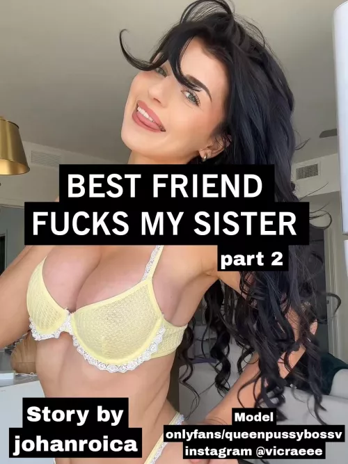 Best Friend Fucks My Sister part 2