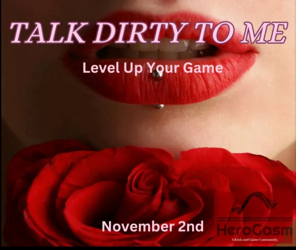 Herogasm is talking Dirty! 