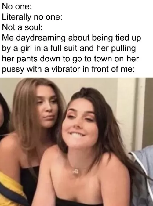 Incredibly specific but god I would cum without stimulation