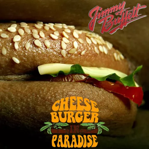 Jimmy Buffet - Cheeseburger in Paradise